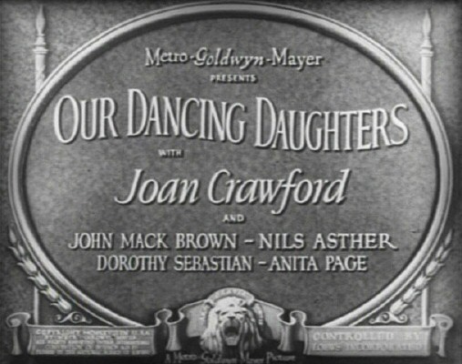 1928. 'Our Dancing Daughters' title screen shot.