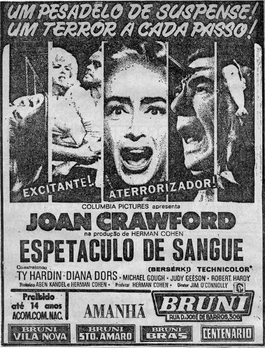  Berserk! : Joan Crawford, Ty Hardin, Diana Dors, Michael Gough,  Judy Geeson, Sydney Tafler, Ambrosine Phillpotts, Thomas Cimarro, Peter  Burton, Golda Casimir, Ted Lune, Robert Hardy, Geoffrey Keen, George  Claydon, Philip